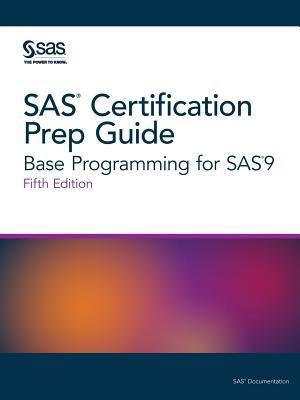 SAS Certification Prep Guide: Base Programming ... 1635269946 Book Cover