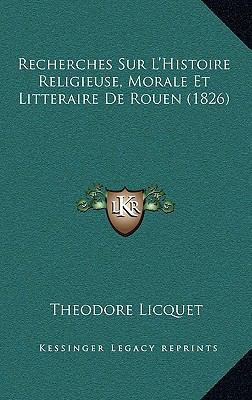 Recherches Sur L'Histoire Religieuse, Morale Et... [French] 116899974X Book Cover