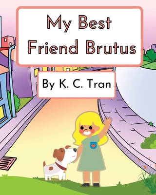 My Best Friend Brutus 1662963084 Book Cover