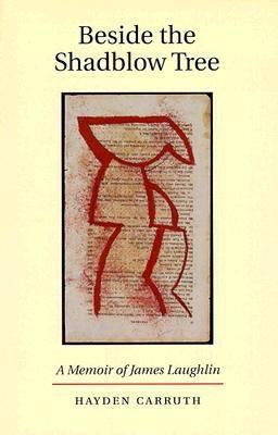 Beside the Shadblow Tree: A Memoir of James Lau... 1556590997 Book Cover