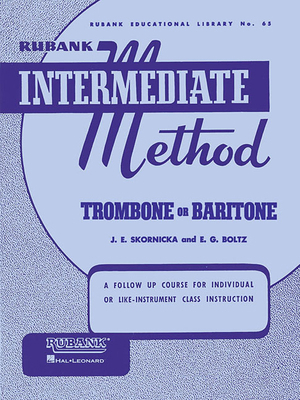 Rubank Intermediate Method - Trombone or Baritone B000E33VJK Book Cover