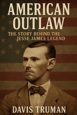 American Outlaw 4177857084 Book Cover
