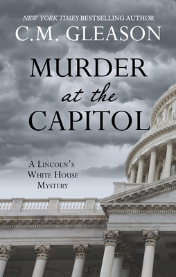 Murder at the Capitol [Large Print] 1432879332 Book Cover