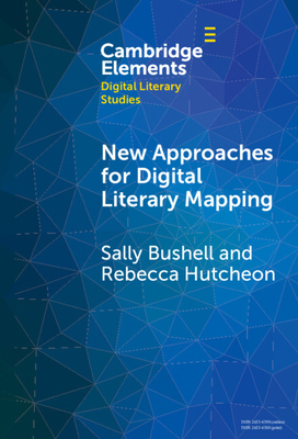 New Approaches for Digital Literary Mapping 1009478737 Book Cover