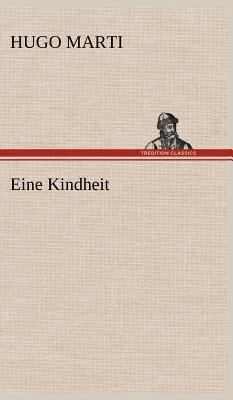 Eine Kindheit [German] 3847256122 Book Cover