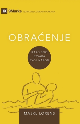Conversion / OBRA&#262;ENJE: How God Creates a ... [Serbian] 1960877577 Book Cover