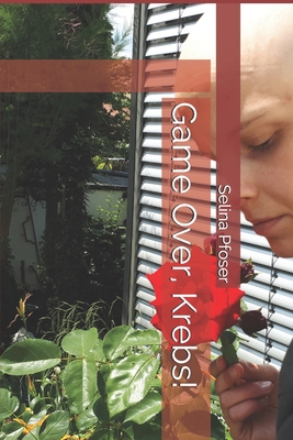 Game Over, Krebs! [German] B087SFGB2X Book Cover