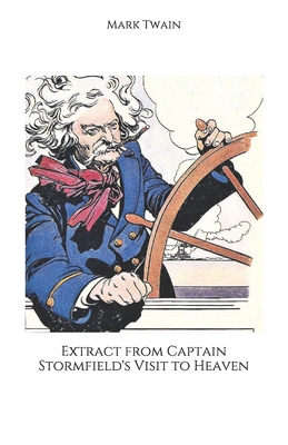 Extract from Captain Stormfield's Visit to Heaven B08L7JWC8L Book Cover