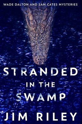 Stranded in the Swamp: Premium Hardcover Edition Book Cover