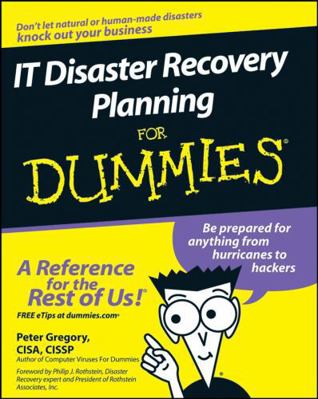 It Disaster Recovery Planning for Dummies 0470039736 Book Cover