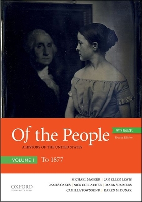 Of the People: A History of the United States, ... 019090996X Book Cover