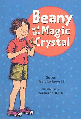 Beany and the Magic Crystal 0756958369 Book Cover