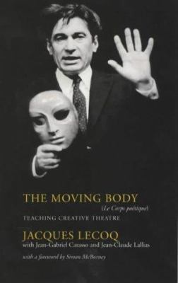 The Moving Body : Le Corps Poetique 0413771946 Book Cover