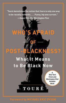 Who's Afraid of Post-Blackness?: What It Means ... 1439177562 Book Cover