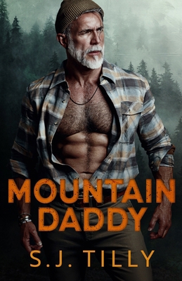 Mountain Daddy: Mountain Men Series Book Two 1962096289 Book Cover