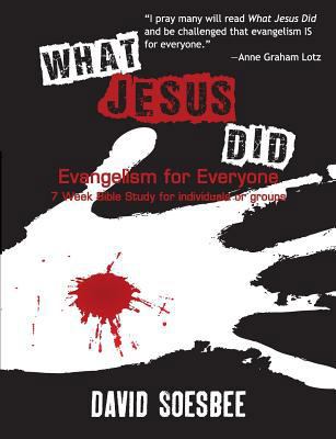 What Jesus Did 0991983971 Book Cover