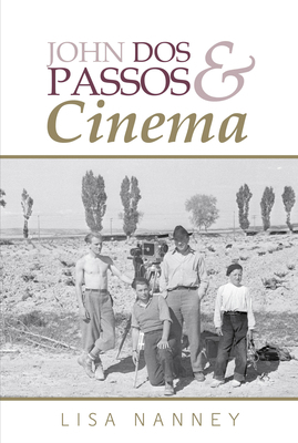 John DOS Passos and Cinema 1942954875 Book Cover