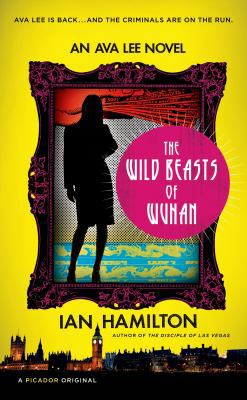 The Wild Beasts of Wuhan 1250035155 Book Cover