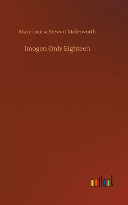 Imogen Only Eighteen 375244181X Book Cover