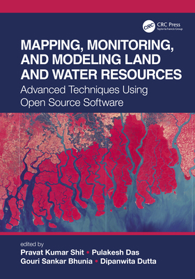 Mapping, Monitoring, and Modeling Land and Wate... 0367486830 Book Cover