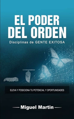 El Poder Del Orden: Disciplinas de GENE EXITOSA [Spanish] B0BGP4PWCT Book Cover