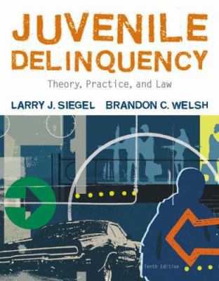 Juvenile Delinquency: Theory, Practice, and Law B01B4KPZVI Book Cover