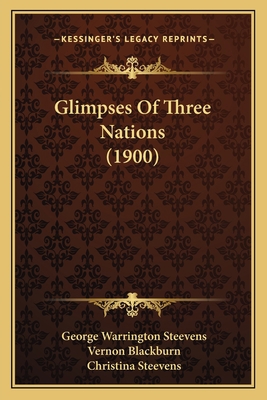 Glimpses Of Three Nations (1900) 1164658476 Book Cover