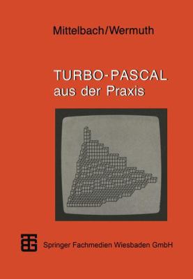 Turbo-Pascal Aus Der PRAXIS [German] 3519025442 Book Cover