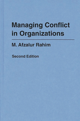 Managing Conflict in Organizations 0275936805 Book Cover