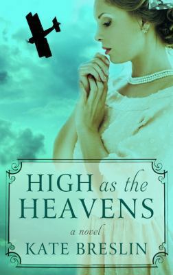 High as the Heavens [Large Print] 1432841289 Book Cover