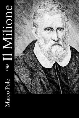 Il Milione [Italian] 1478272899 Book Cover