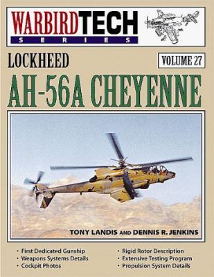 Lockheed AH-56A Cheyenne - Warbird Tech Vol. 27 1580070272 Book Cover