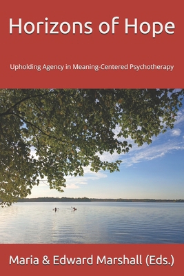 Horizons of Hope: Upholding Agency in Meaning-C... B0DNNBDBKW Book Cover