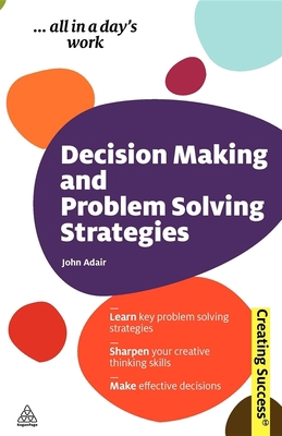 Decision Making and Problem Solving Strategies:... 074946027X Book Cover