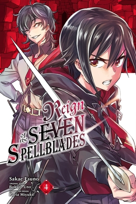 Reign of the Seven Spellblades, Vol. 4 (Manga) 1975342763 Book Cover
