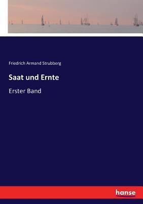 Saat und Ernte: Erster Band [German] 3743428210 Book Cover