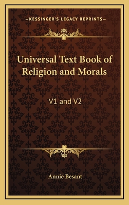 Universal Text Book of Religion and Morals: V1 ... 1163315788 Book Cover