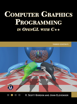 Computer Graphics Programming in OpenGL with C++ 1501522590 Book Cover