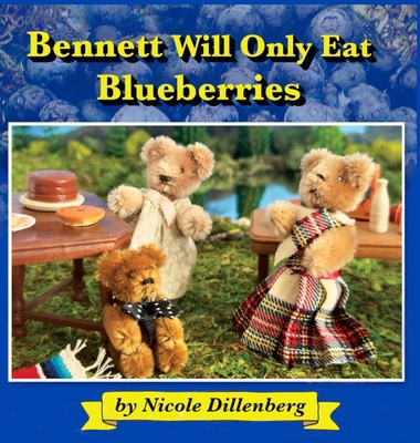 Bennett Will Only Eat Blueberries 1960415328 Book Cover