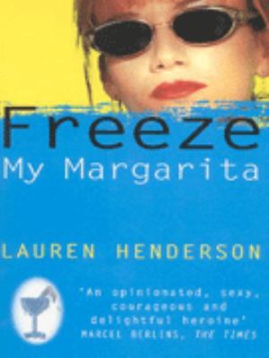 Freeze My Margarita 009942777X Book Cover