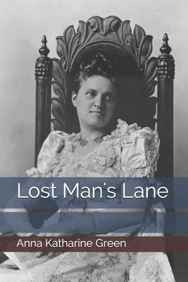 Lost Man's Lane B08VCJ4V5J Book Cover