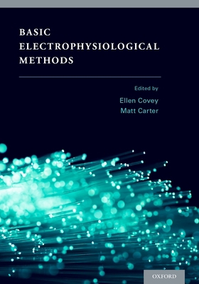 Basic Electrophysiological Methods 0199939802 Book Cover