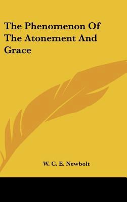 The Phenomenon of the Atonement and Grace 1161546774 Book Cover