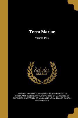 Terra Mariae; Volume 1912 1372622470 Book Cover