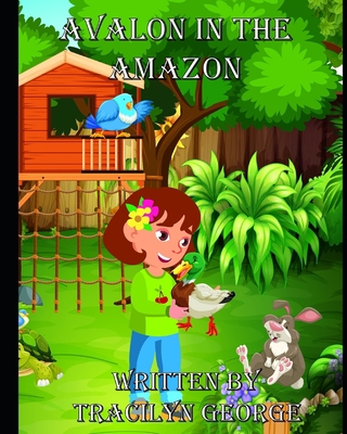 Avalon in the Amazon 1712840398 Book Cover