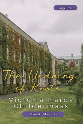 The Undoing of Knots [Large Print] B0HCRRTC9F Book Cover