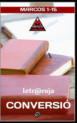 Conversió: Marcos 1-15 [Catalan] B0BRYXZL9Y Book Cover