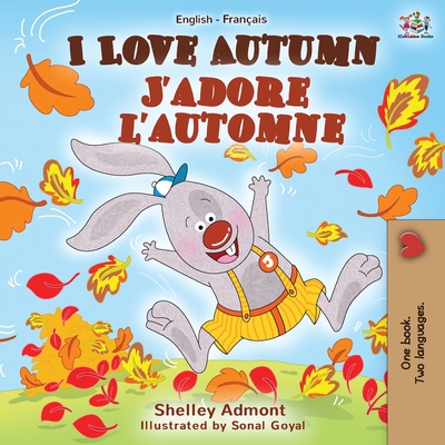 I Love Autumn J'adore l'automne: English French... [French] 1525918737 Book Cover