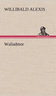 Walladmor [German] 3847242075 Book Cover