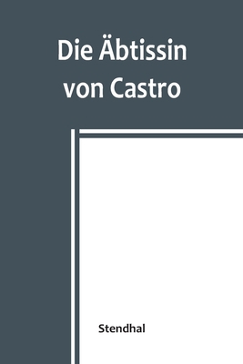 Die Äbtissin von Castro [German] 935690362X Book Cover